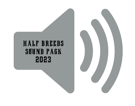 Half Breeds 2023 Sound Pack