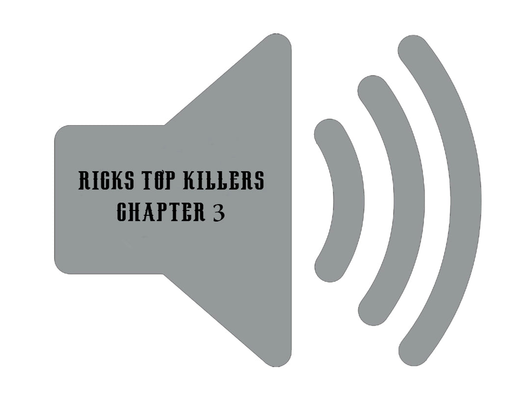 Rick's Top Killers CH 3